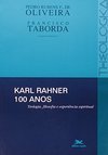 Karl Rahner: 100 Anos: Teologia, Filosofia e Experiência Espiritual