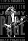 Luz E Sombra: Conversas Com Jimmy Page - Brad Tolinski