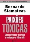 PAIXOES TOXICAS - COMO ATRAVESSAR AS CRISES