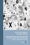 Sociologia no espelho: ensaístas, cientistas sociais e críticos literários no Brasil e na Argentina (1930-1970)