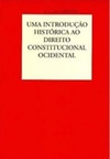 Uma introdução histórica ao Direito Constitucional ocidental