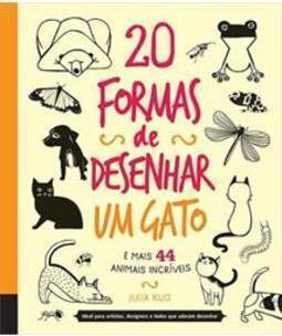 20 FORMAS DE DESENHAR UM GATO E MAIS 44 ... INCRIVEIS
