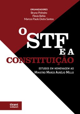 O STF e a Constituição: estudos em homenagem ao ministro Marco Aurélio Mello