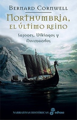 Northumbria, el Último Reino (Sajones, Vikingos y Normandos #I)