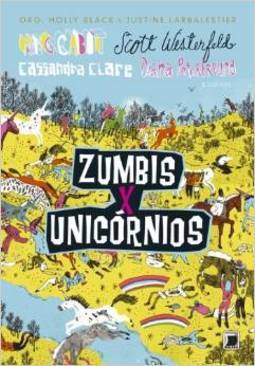 Zumbis x Unicórnios