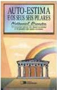 Auto-Estima e os Seus Seis Pilares