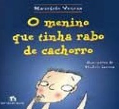 O Menino Que Tinha Rabo de Cachorro