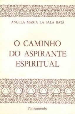 O Caminho do Aspirante Espiritual