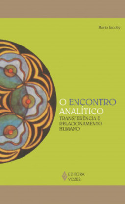 O encontro analítico: transferência e relacionamento humano