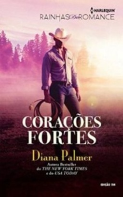 Corações Fortes (Rainhas do Romance #114)