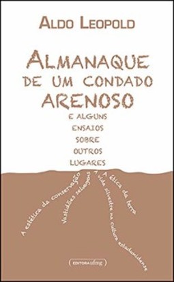 Almanaque de um condado arenoso e alguns ensaios sobre outros lugares
