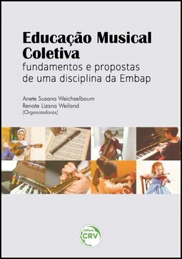 Educação musical coletiva: fundamentos e propostas de uma disciplina da Embap