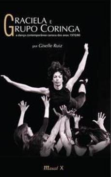 GRACIELA E GRUPO CORINGA: A DANÇA CONTEM...OS 1970/80