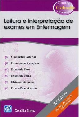 Curso De Enfermagem - Leitura E Interpretação De Exames Em Enfermagem - Orcélia Sales