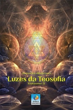 Luzes da Teosofia - Volume 5