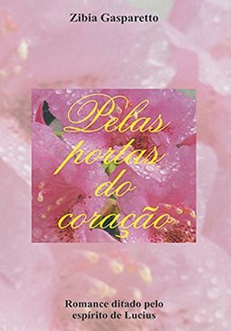 Pelas portas do coração