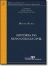 História do Novo Código Civil - Vol. 1