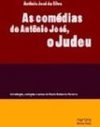 As comédias de Antônio José, o Judeu: Vida de D. Quixote, Vida de Esopo, Anfitrião e Guerras do Alecrim