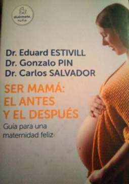 Ser mamá: el antes y el después: