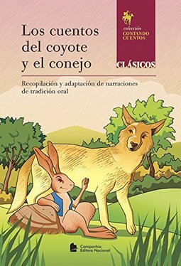 Los Cuentos del Coyote y el Conejo
