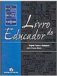 Livro do Educador: Projeto Escola e Cidadania para o Ensino Médio