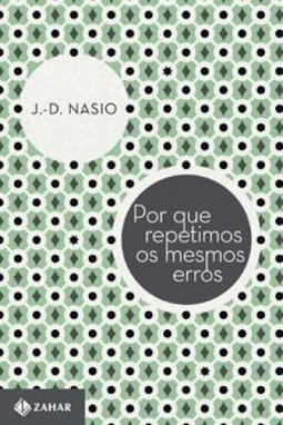 POR QUE REPETIMOS OS MESMOS ERROS