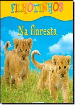 Filhotinhos Floresta, Na
