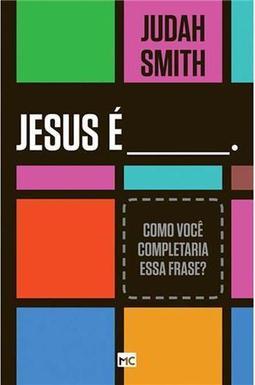 Jesus É ____.