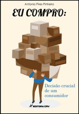 Eu compro: decisão crucial de um consumidor