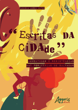 Escritas da cidade: juventudes e resistências nas periferias de salvador