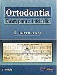 Ortodontia: Bases para Iniciação
