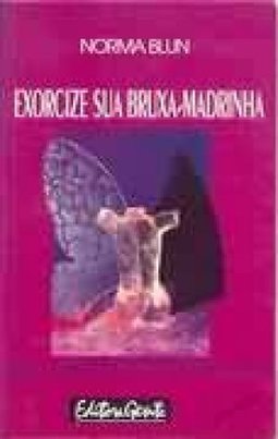 Exorcize Sua Bruxa-Madrinha: Mude a Línguagem e...