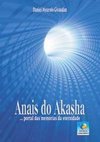 Anais do Akasha: … portal das memórias da eternidade