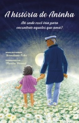 A história de Aninha: até onde você iria para encontrar aqueles que ama?