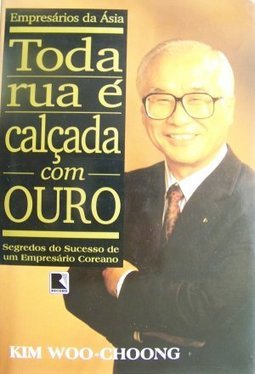 Toda Rua é Calçada com Ouro: Segredos do Sucesso..