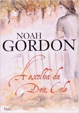 Escolha da Dra. Cole: Cotidiano de uma Médica Século XX