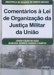 Comentários à Lei de Organização da Justiça Militar da União
