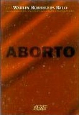 Aborto: Considerações Jurídicas e Aspectos Correlatos