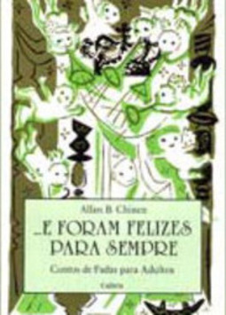 E FORAM FELIZES PARA SEMPRE?  Releitura dos contos de fadas numa abordagem psicocrítica