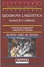 Geografia Linguística: Dominação e Liberdade