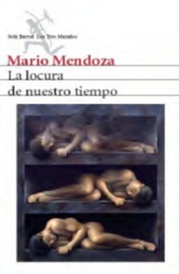 La locura de nuestro tiempo