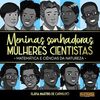 Meninas Sonhadoras, Mulheres Cientistas: Matemática e Ciências da Natureza