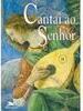 Cantai ao Senhor