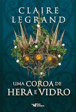 Uma coroa de hera e vidro - Romantasy
