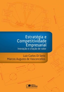 Estratégia e competitividade empresarial: inovação e criação de valor