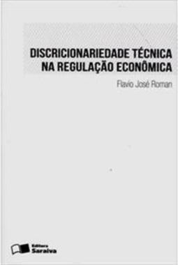 Discricionariedade Técnica na Regulação Econômica