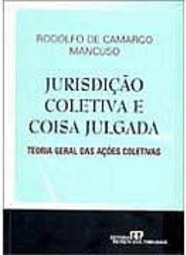 Jurisdição Coletiva e Coisa Julgada