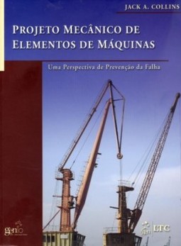 Projeto mecânico de elementos de máquinas: Uma perspectiva de prevenção da falha