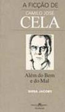 A Ficção de Camilo José Cela: Além do Bem e do Mal
