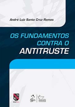 Os fundamentos contra o antitruste